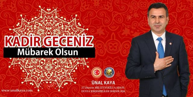 Başkan ÜNAL KAYA'dan KADİR GECESİ MESAJI