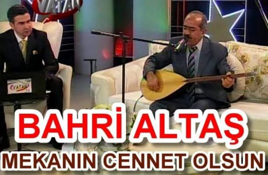 Bahri ALTAŞ USTAYI Kaybettik